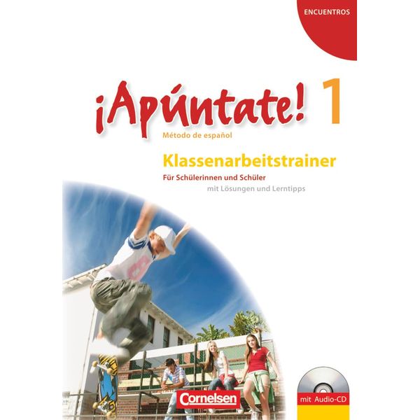 ¡Apúntate! - Spanisch als 2. Fremdsprache - Ausgabe 2008 - Band 1: Klassenarbeitstrainer mit Musterlösungen und Audio-CD