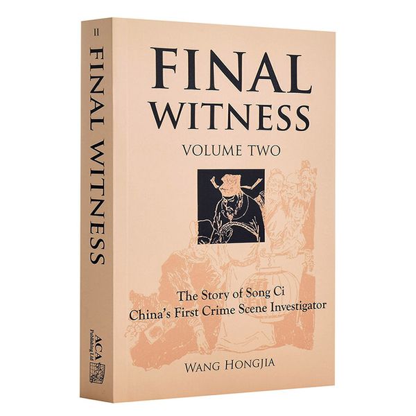 【中商原版】宋慈大传(第二卷) 英文原版 Final Witness: The Story of Chinas First Crime Scene Investigator  Volumn II