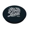 Lash Tech Lash Lounge Eyelash Artist Lash Technician PopSockets Adhesive PopGrip