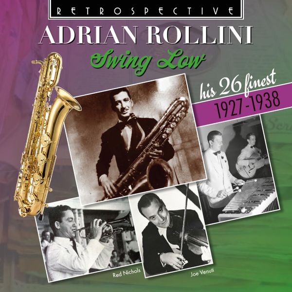 Adrian Rollini: Swing Low - HIs 26 Finest 1927-1938