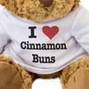 I LOVE CINNAMON BUNS - Teddy Bear - Cute Soft Cuddly Adorable - Gift Present
