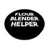 Flour Blender Helper PopSockets Swappable PopGrip
