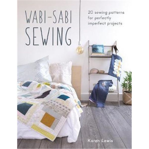 预订 Wabi-Sabi Sewing:20 sewing patterns for perfectly imperfect projects