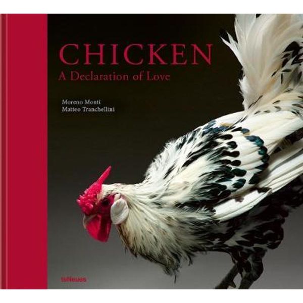 Matteao Tranchellini & Moreno Monti, Chicken, A Declaration of Love