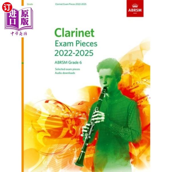 海外直订Clarinet Exam Pieces from 2022, ABRSM Grade 6 2022年单簧管考试曲目，ABRSM六级