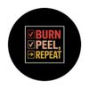 Skincare Routine Burn Peel Repeat Sunburn PopSockets Adhesive PopGrip