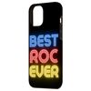 iPhone 14 Plus Best Roc Ever - Funny Roc Name Roc Case