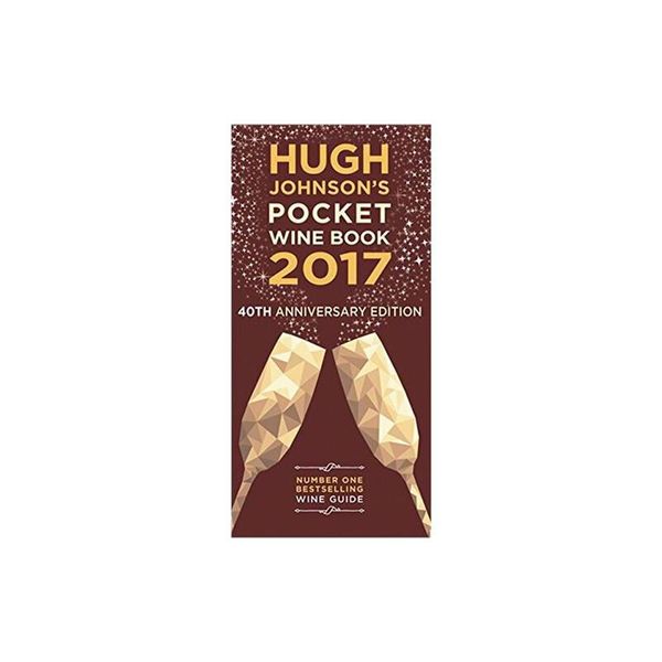 Hugh Johnson's Pocket Wine 2017: 40th Anniversary (Hugh Johnson's Pocket Wine Book)