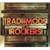 Tradi-Mods Vs. Rockers