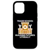 iPhone 15 Trade School Building Futures Literally Craftsmanship Pride Case