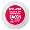 GRAPHICS & MORE Poems are Hard Bacon Novelty 9" Flying Disc