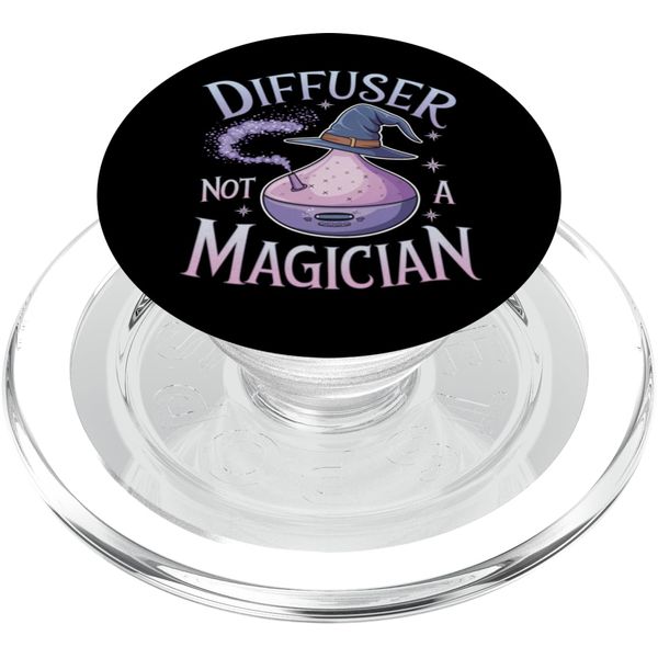 Diffuser Not a Magician Aromatherapy PopSockets PopGrip for MagSafe