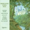 Mendelssohn: Choral Music