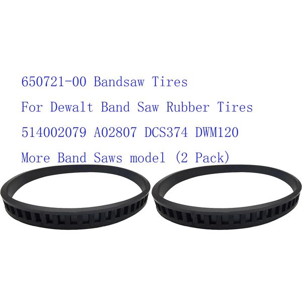 650721-00 Bandsaw Tires For Dewalt Band Saw Rubber Tires 514002079 A02807 DCS374 DWM120 More Band Saws model (2 Pack)