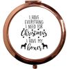 Flox Creative Rose Gold Circle Compact Mirror Everything I Need For Christmas Boxer