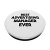 Best Advertising Manager Ever PopSockets Adhesive PopGrip
