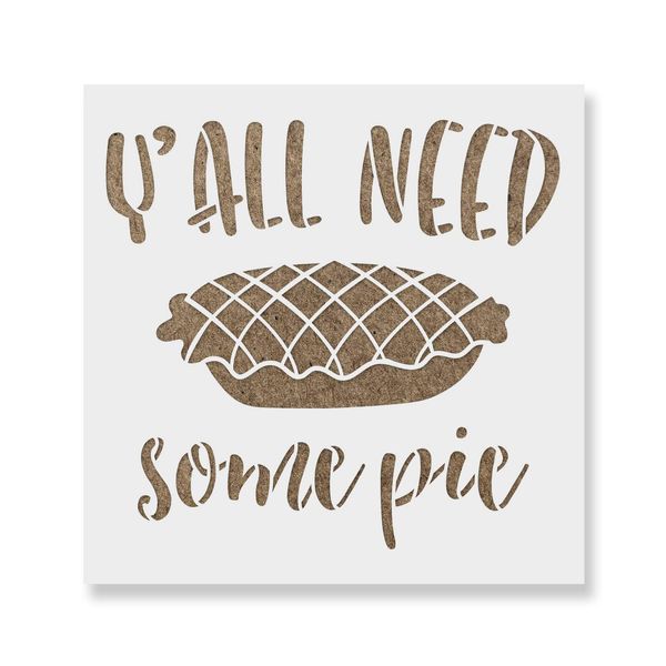 Yall Need Pie Stencil - Capture Autumn's Essence in Designs, Fall Stencil