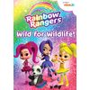 Rainbow Rangers: Wild For Wildlife!