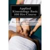 Applied Kinesiology Basic 100 Hrs Course