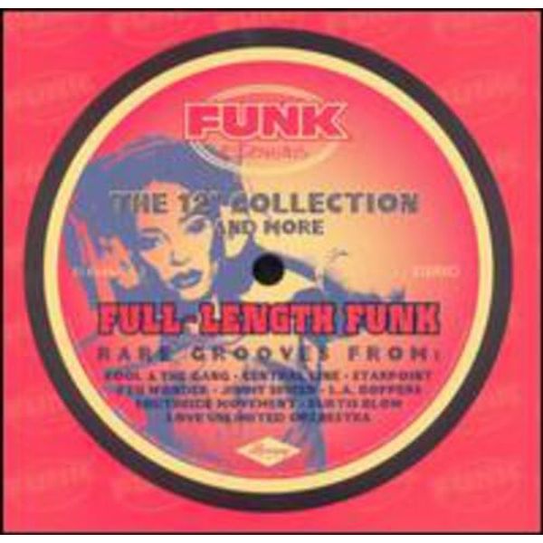 Full Length Funk: 12-Inch Collection & More / Various