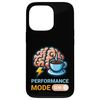 Performance Mode On Coffee Brain Boost Case for iPhone 13 Pro