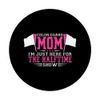 Color Guard Mom Im Just Here For The Halftime Show PopSockets Swappable PopGrip
