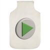 'Play Button' Hot Water Bottle Cover (HW00035110)