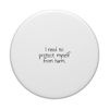 I need to protect myself from harm. PopSockets Adhesive PopGrip