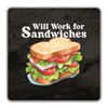 Shopagift Will Work for Sandwiches Funny Joke 2 Pack Coasters - 9cm x 9cm