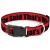 Plastic Clip Collar - That's What SHE Said Red Black - Small 9-15"