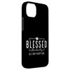 Blessed Abundantly Christian Gift Case for iPhone 14 Plus