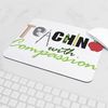 CafePress Teaching with Compassion Mousepad Non-Slip Rubber Gaming Mousepad