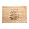 Save Water Drink Tequila Rectangular Wooden Chopping Board