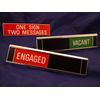 Sliding Signs - Entry Control - Engaged (RED) / Vacant (GREEN) - (Or Your Wording)