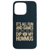 iPhone 15 Pro Max Humus Lover Never Dip My Hummus Case