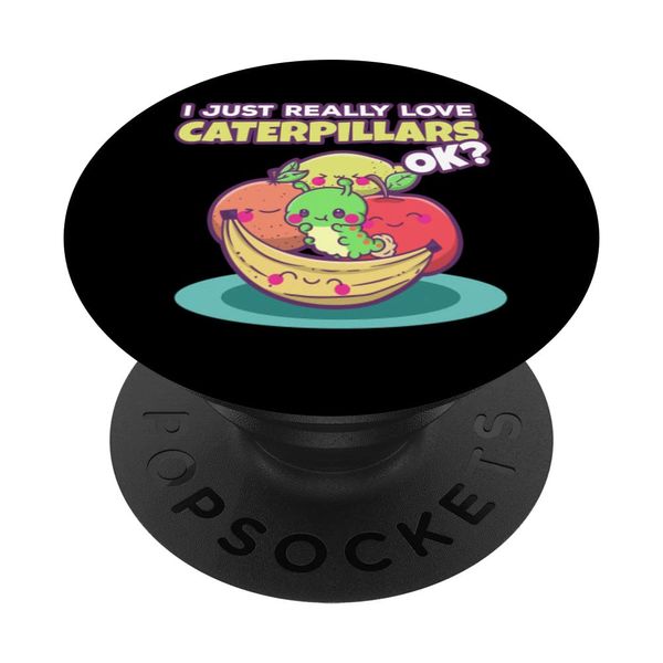 I Just Really Like Caterpillars Ok PopSockets Swappable PopGrip