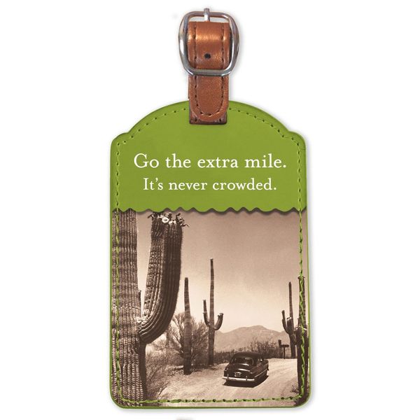 Go The Extra Mile. It's Never Crowded Luggage Tag