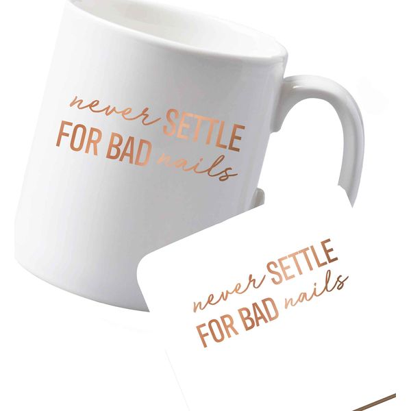 Flox Creative Ceramic Mug and Coaster Rose Gold Never Settle for Bad Nails Both Sides