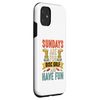 iPhone 11 Sundays are for Disc Golf and have fun - Disc Golf Case