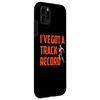 iPhone 11 Pro Max I've Got A Track Record Running Sport Triathlon Marathon Case