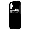 Actor Funny - Aspiring Actor Got Any Part Time Gigs Case for iPhone 16