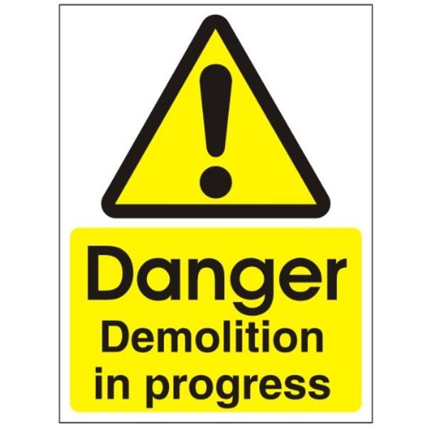 Danger Demolition in Progress' Sign. 200x300 Rigid Plastic
