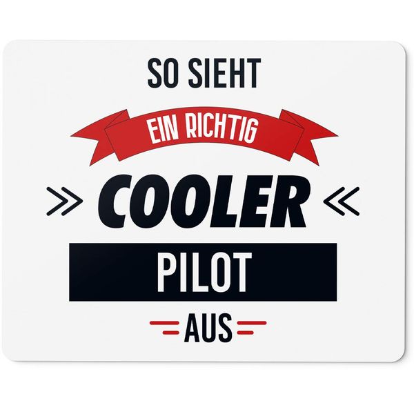 JUNIWORDS Mouse Mat "So sieht ein richtig Cooler Pilot aus" [German Language]