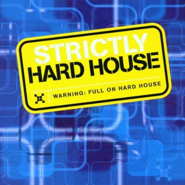 Strictly Hard House