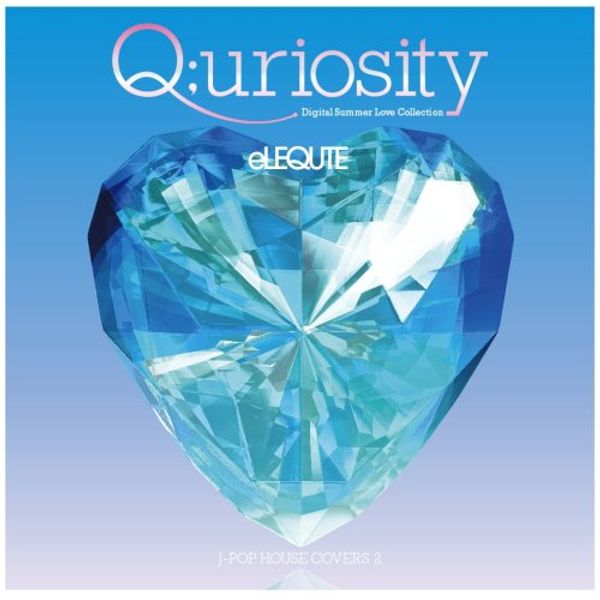J-POP HOUSE COVERS2 Q;uriosity~Digital Summer Love Collection