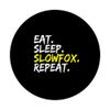 "Eat Sleep Slowfox Repeat" Spruch Design Tanzlehrer PopSockets mit austauschbarem PopGrip
