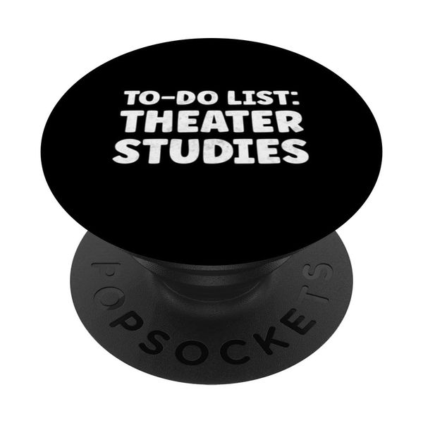 Funny Theater Studies Quotes PopSockets Swappable PopGrip