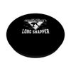 Don't Ever Underestimate A Long Snapper Funny Deep Snappers PopSockets Adhesive PopGrip