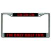 333 I'm Only Half Evil Chrome License Plate Frame