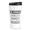 Warning World's Grumpiest Paramedic Travel Mug Cup